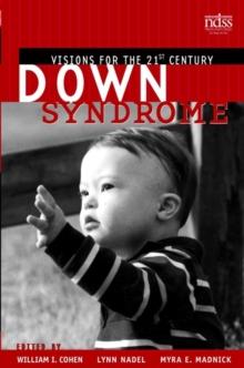 Down Syndrome : Visions for the 21st Century