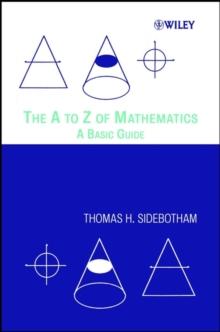 The A to Z of Mathematics : A Basic Guide