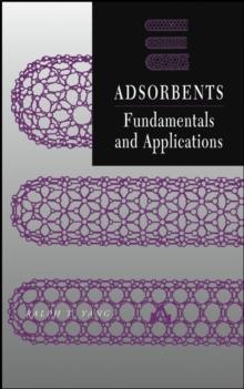 Adsorbents : Fundamentals and Applications