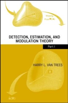 Detection, Estimation, and Modulation Theory, Part I : Detection, Estimation, and Linear Modulation Theory