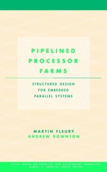 Pipelined Processor Farms : Structured Design for Embedded Parallel Systems