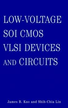 Low-Voltage SOI CMOS VLSI Devices and Circuits