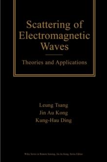 Scattering of Electromagnetic Waves : Theories and Applications