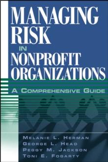 Managing Risk in Nonprofit Organizations : A Comprehensive Guide