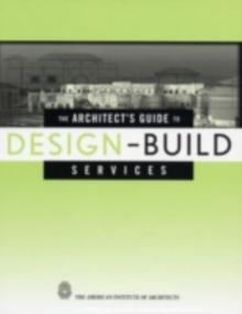 The Architect's Guide to Design-Build Services