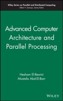 Advanced Computer Architecture and Parallel Processing