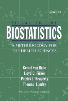 Biostatistics : A Methodology For the Health Sciences