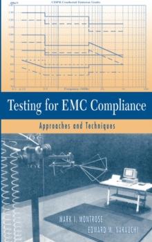 Testing for EMC Compliance : Approaches and Techniques