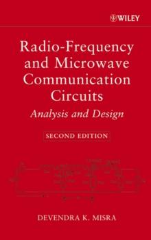 Radio-Frequency and Microwave Communication Circuits : Analysis and Design