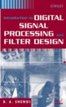 Introduction to Digital Signal Processing and Filter Design