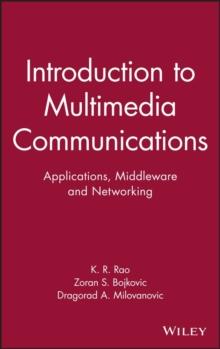 Introduction to Multimedia Communications : Applications, Middleware, Networking