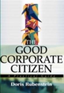 The Good Corporate Citizen : A Practical Guide