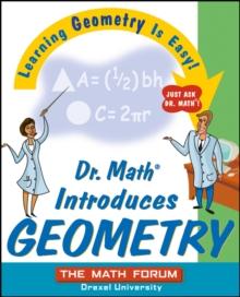 Dr. Math Introduces Geometry : Learning Geometry is Easy! Just ask Dr. Math!