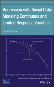 Regression With Social Data : Modeling Continuous and Limited Response Variables