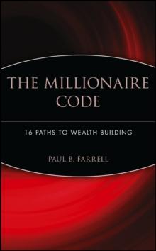 The Millionaire Code : 16 Paths to Wealth Building