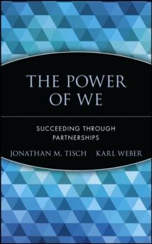 The Power of We : Succeeding Through Partnerships