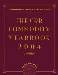 The CRB Commodity Yearbook 2004