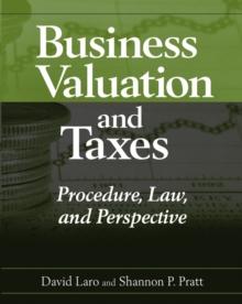 Business Valuation and Taxes : Procedure, Law, and Perspective