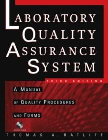 The Laboratory Quality Assurance System : A Manual of Quality Procedures and Forms