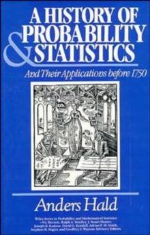 A History of Probability and Statistics and Their Applications before 1750