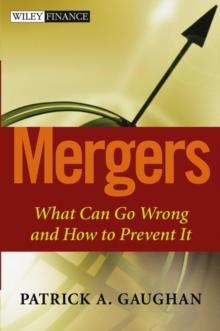 Mergers : What Can Go Wrong and How to Prevent It