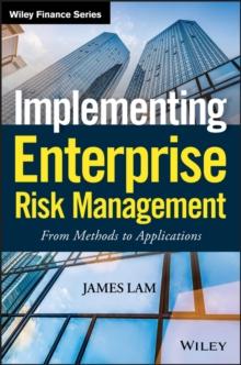 Implementing Enterprise Risk Management : From Methods to Applications