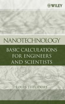 Nanotechnology : Basic Calculations for Engineers and Scientists