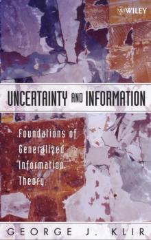 Uncertainty and Information : Foundations of Generalized Information Theory