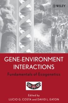 Gene-Environment Interactions : Fundamentals of Ecogenetics