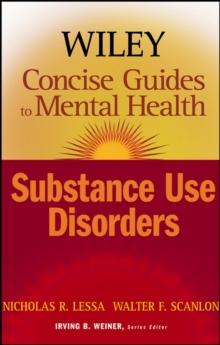 Wiley Concise Guides to Mental Health : Substance Use Disorders