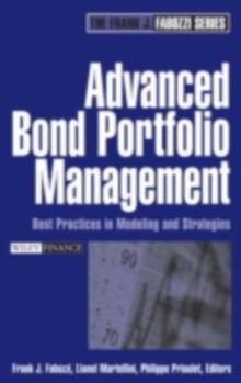 Advanced Bond Portfolio Management : Best Practices in Modeling and Strategies