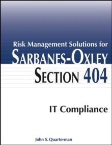 Risk Management Solutions for Sarbanes-Oxley Section 404 IT Compliance