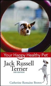 Jack Russell Terrier : Your Happy Healthy Pet