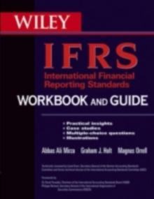 International Financial Reporting Standards (IFRS) Workbook and Guide : Practical insights, Case studies, Multiple-choice questions, Illustrations