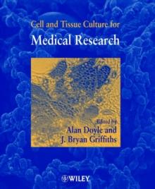 Cell and Tissue Culture for Medical Research