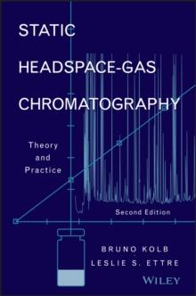 Static Headspace-Gas Chromatography : Theory and Practice