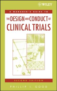 A Manager's Guide to the Design and Conduct of Clinical Trials