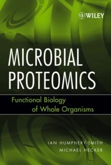 Microbial Proteomics : Functional Biology of Whole Organisms