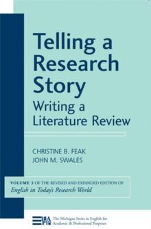 Telling a Research Story : Writing a Literature Review, Volume 2 (English in Today's Research World)