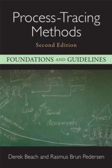 Process-Tracing Methods : Foundations and Guidelines