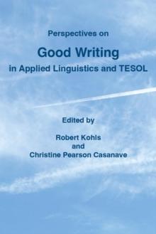 Perspectives on Good Writing in Applied Linguistics and TESOL