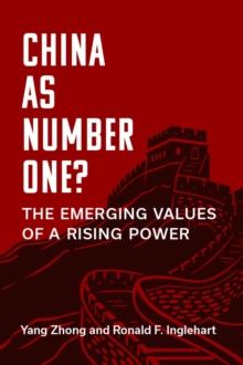 China as Number One? : The Emerging Values of a Rising Power