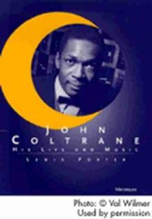 John Coltrane : His Life and Music