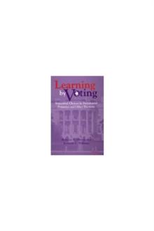 Learning by Voting : Sequential Choices in Presidential Primaries and Other Elections