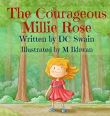 The Courageous Millie Rose