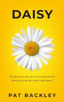 Daisy: A Historical Novel of Family Friendship and Love