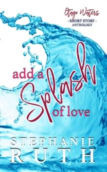 Add a Splash of Love