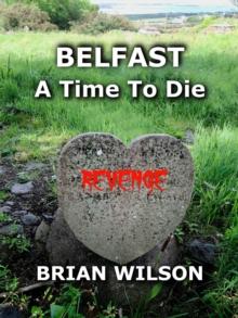 Belfast a Time To Die