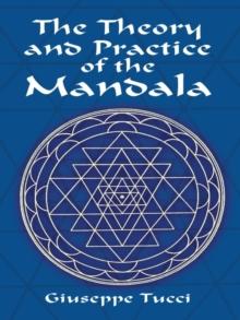 The Theory and Practice of the Mandala