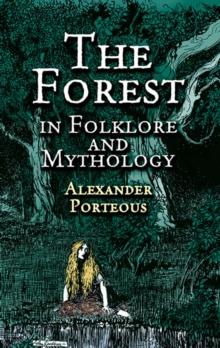 The Forest in Folklore and Mythology